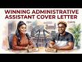 How to Write a Winning Administrative Assistant Cover Letter with Sample - Free & ATS Friendly