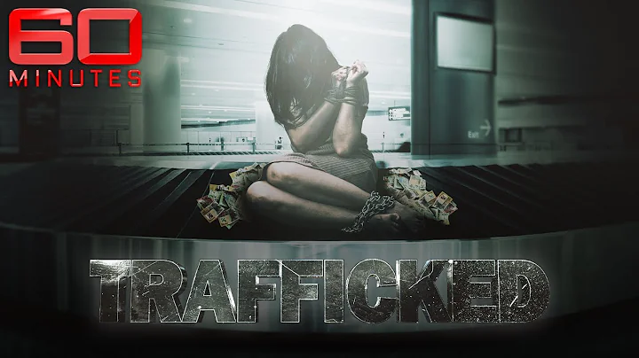 Exposing an international human trafficking ring h...