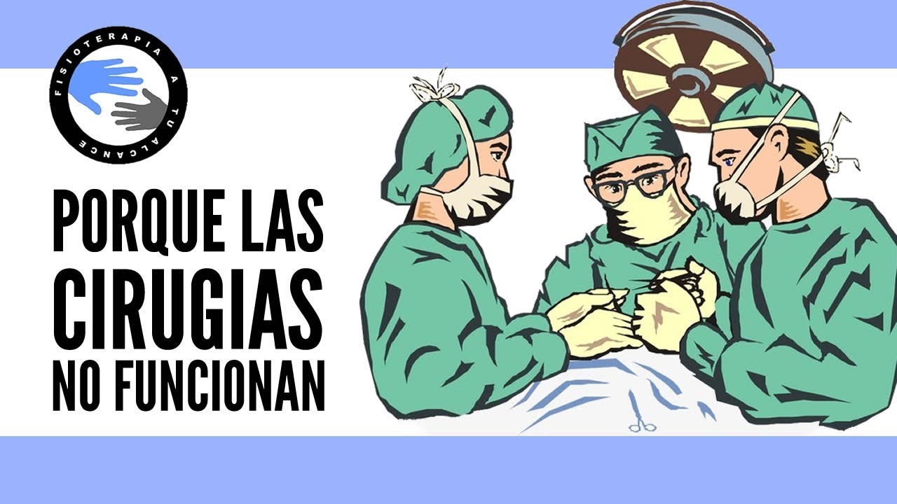 fisioterapia a tu alcance dorsalgia Porque muchas operaciones o cirugias ortopedicas no funcionan ni alivian el dolor
