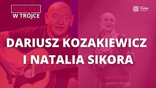 Koncert w Trójce | Darek Kozakiewicz i Natalia Sikora