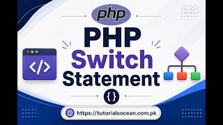 Part 24 : Website Backend Development with PHP MySQL – PHP Switch Statement Tutorial in Urdu/Hindi