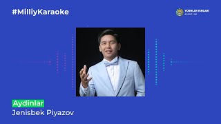 Jenisbek Piyazov - Aydinlar | Milliy Karaoke Resimi