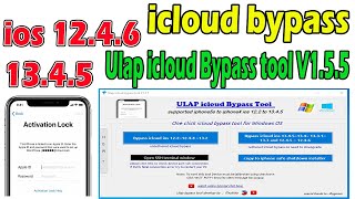 iOS 13.4.5 icloud bypass by Ulap Bypass Tool V1.5.5