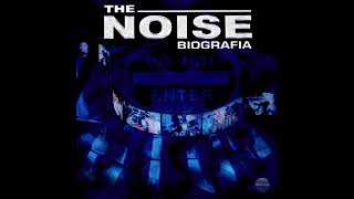 14. The Noise Biografía (Video Versión)