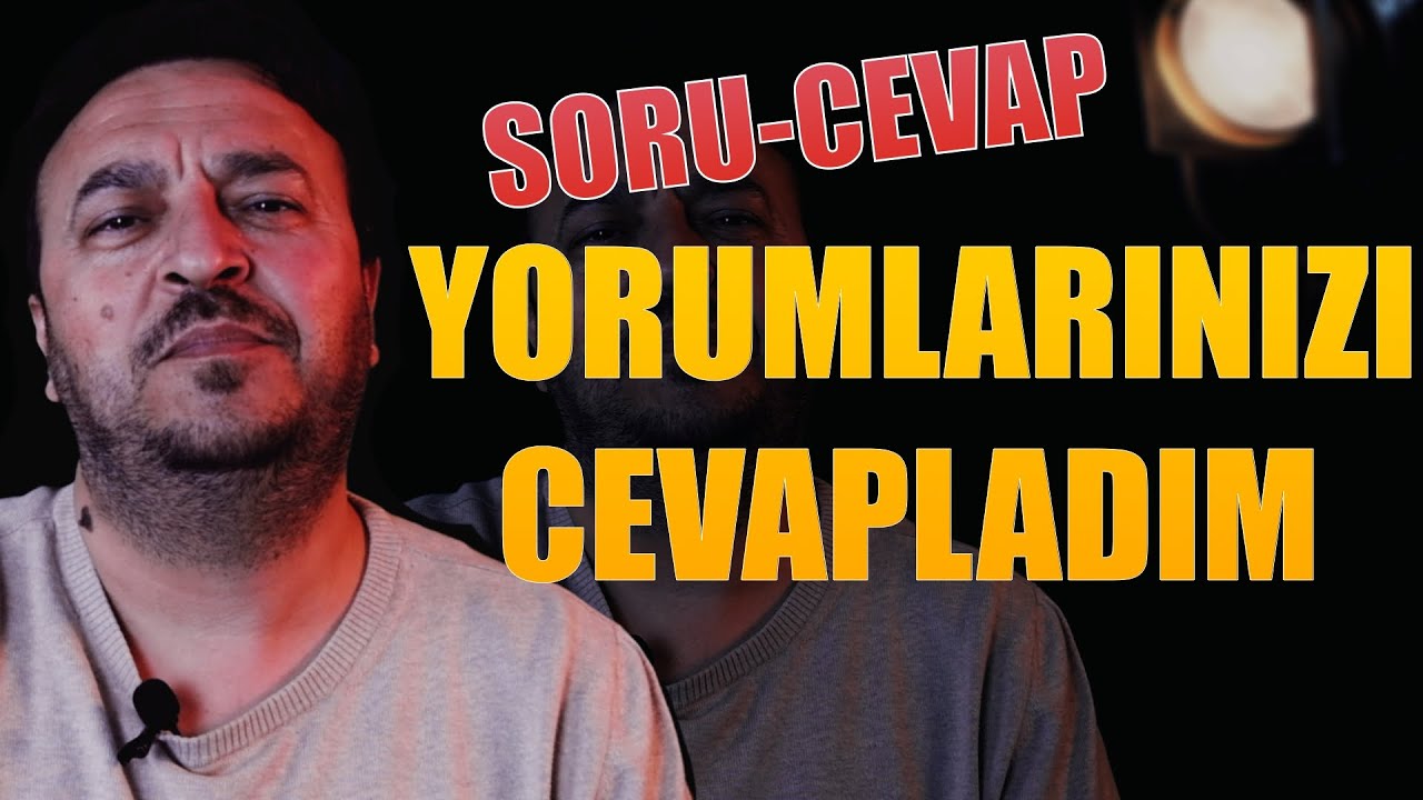 SORU-CEVAP YORUMLARINIZI CEVAPLADIM