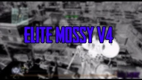 [Old School/MW2 /1.11] Elite Mossy v4 | Bypass Is Back??