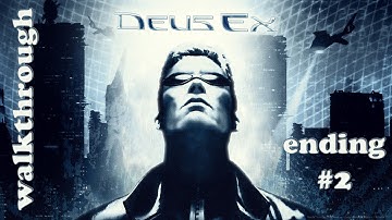 [PC] Deus Ex (2000) Walkthrough - New Dark Age (Tracer Tong) ending