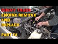 Chevy Truck Engine - Remove & Replace Part IV