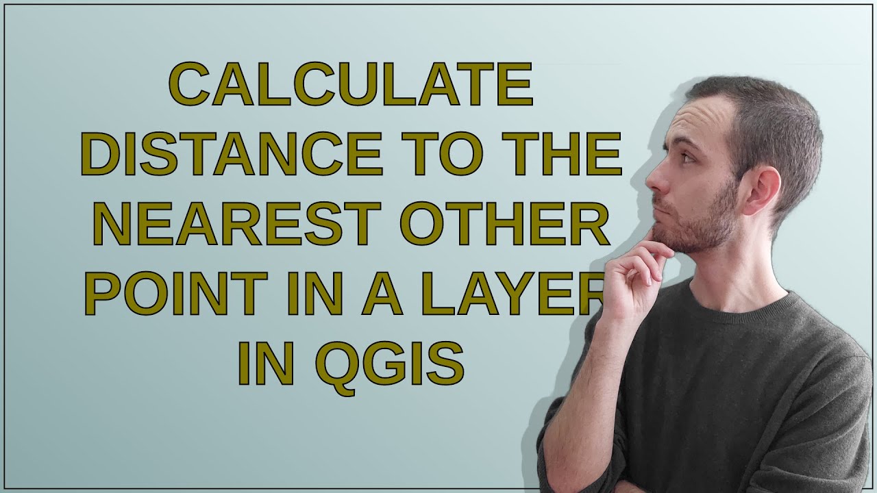 Calculate distance to the nearest other point in a layer in QGIS YouTube
