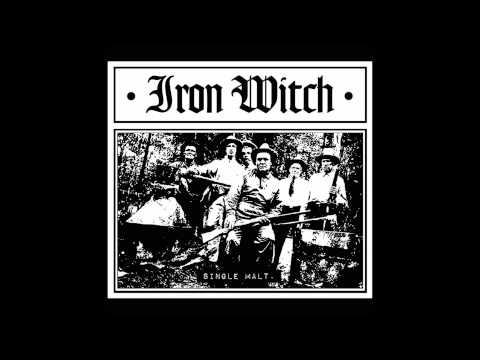 Iron Witch — WHR008 IRON WITCH - SINGLE MALT - 03 - BOOZE BLUES