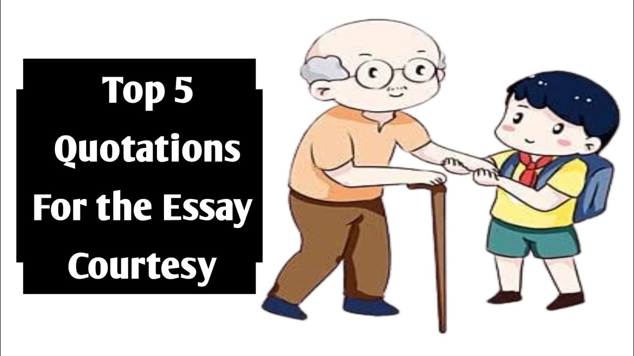 Top 5 Quotations for Essay Courtesy | Courtesy Quotations | Class 10th English