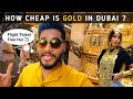 Should we buy gold in dubai price comparison india vlog  