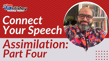 Connect Your Speech: Assimilation / Part 4