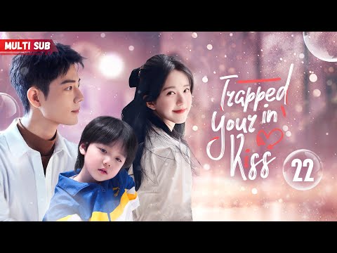 Trapped In Your Kiss EP22 Xiaozhan Zhaolusi She Had Contract Marriage With CEO But Got Pregnant