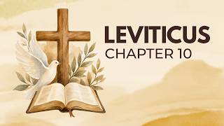 Bible Study - Leviticus Chapter 10