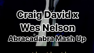 Craig David x Wes Nelson - Abracadabra (TRP Mashup)
