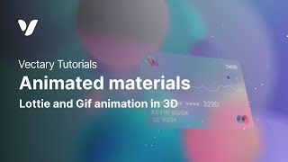 Animated materials | How to use Lottie files and gifs in 3D