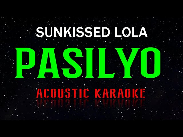 Sunkissed Lola - Pasilyo (Acoustic Karaoke) class=