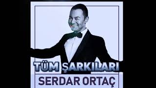 Serdar Ortac & Tüm Şarkılar En Yeniller 2024 Haber Gelmiyor Yardan & Sibel Can & Bengü & Hande Yener