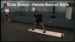Slide Board - Hands Behind Back