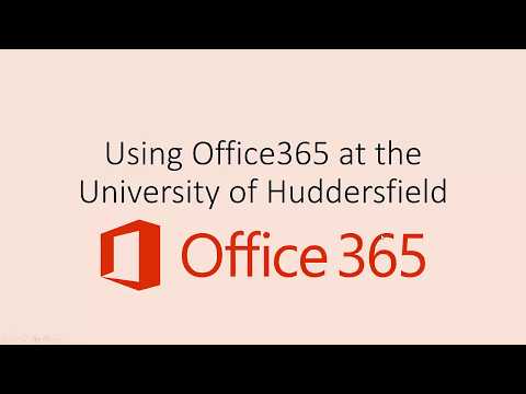 Using Office365 at the University of Huddersfield