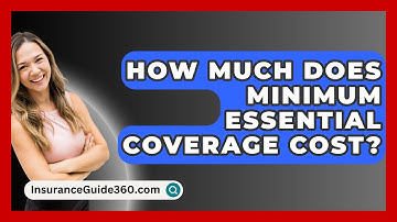 How Much Does Minimum Essential Coverage Cost? - InsuranceGuide360.com