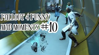 Fallout 4 - Funny Mad Moments #10