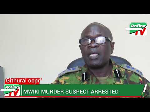 Murder suspects in mwiki arrested