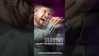 STARSET - BURY MYSELF ALIVE (2023)