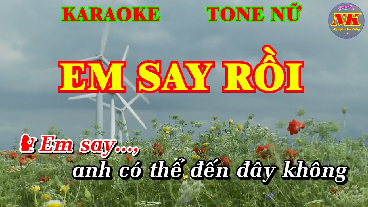 Em Say Rồi Karaoke tone nữ - YouTube