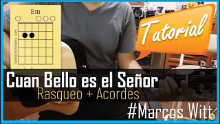 Cuan bello es el Señor tutorial con guitarra acústica| Acordes| curso para guitarra | Marcos Witt chords