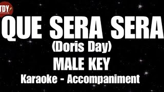 QUE SERA SERA |  (Doris Day) • MALE  KEY •  KARAOKE | ACCOMPANIMENT