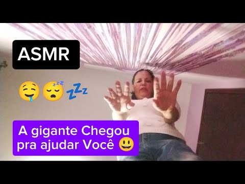 Asmr- A giganta chegou pra ajudar você 🤤😴💤 pedido de inscrito