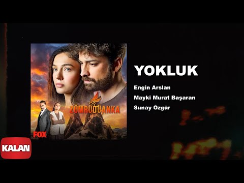 Yokluk [ Zümrüdüanka Dizi Müzikleri © 2020 Kalan Müzik ]