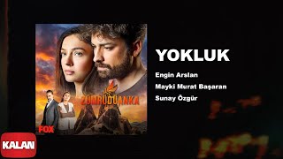 Yokluk [ Zümrüdüanka Dizi Müzikleri © 2020 Kalan Müzik ]