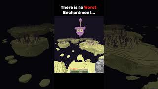 There is no Worst Enchantment...