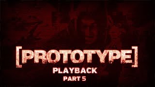 Prototype (Remastered) Playback Part 5 - Follow The Leader