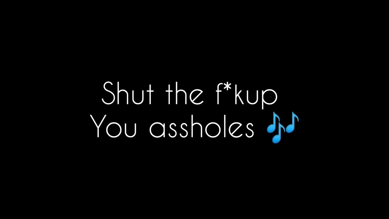 Shut The Fuck Up You Ass Holes 🎶 Original Ringtone Notification Sound