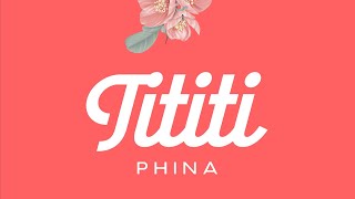 Phina - Tititi (Lyrics Video)