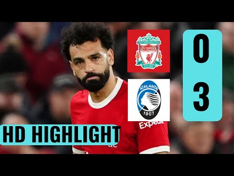 Liverpool Vs Atalanta (0-3) Extended Highlight || Europa League