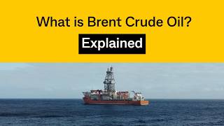What is Brent Crude Oil, actually? And why is it so important?
