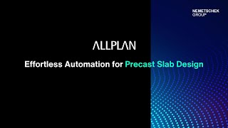 Allplan: Automatic Precast Slabs Design for Smarter Engineering Workflows