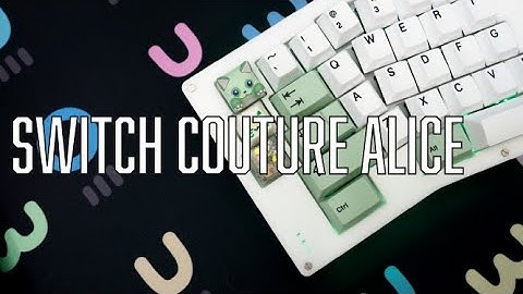 Switch Couture Alice with Velocifire X KK Light Wave V2 Switches Sound Test