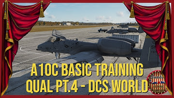A10C Warthog Basic Flight Training Qualification - Part 4 | DCS World