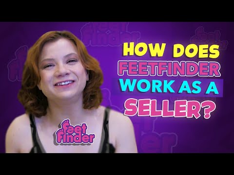 How does FeetFinder Work As A Seller | Tips for Sellers