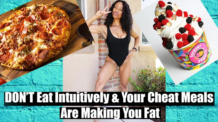 DON'T Intuitively Eat| Your Cheat Meals are Making...