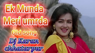 Download Lagu Ek Munda Meri umrda || dj Karan chhatarpur MP3