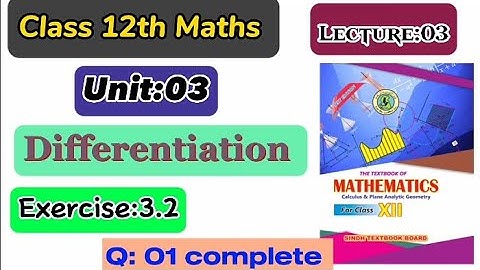 ||Exercise:3.2||Q:1||Complete||Unit:3||Differentiation||Class 12th New Maths book Sindh text board||