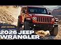 2026 Jeep Wrangler Full Reveal – Major Upgrades, Prices & Hybrid Power Explained