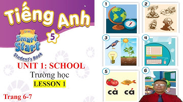 Tiếng Anh 5 MỚI,  smart start 5, Unit 1 School, Lesson 1, studentbook | Learn English with me